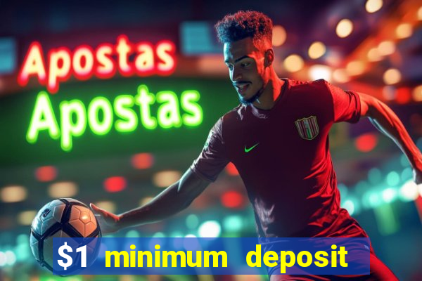 $1 minimum deposit casino nz 2021