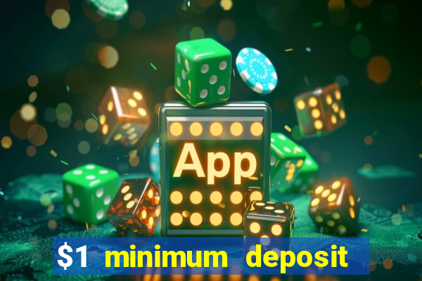 $1 minimum deposit casino nz 2021