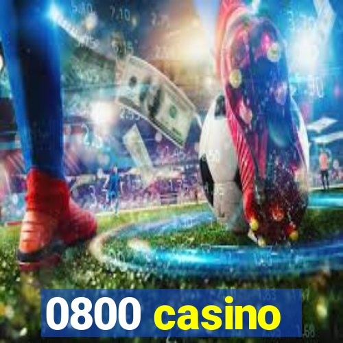 0800 casino