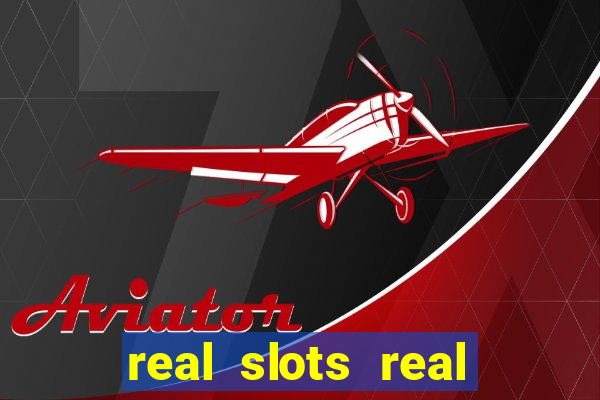 real slots real money online