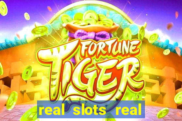 real slots real money online