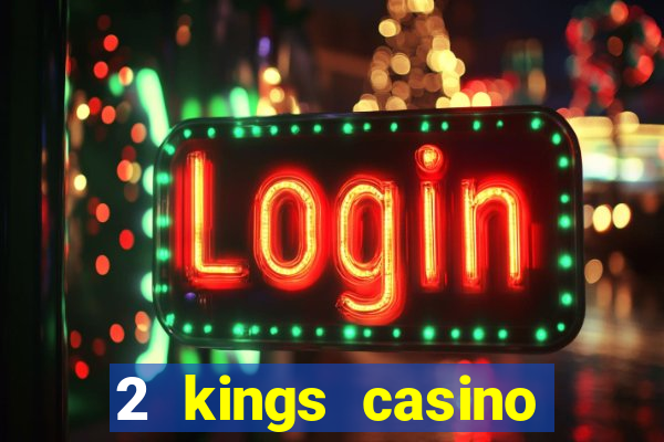 2 kings casino kings mountain nc