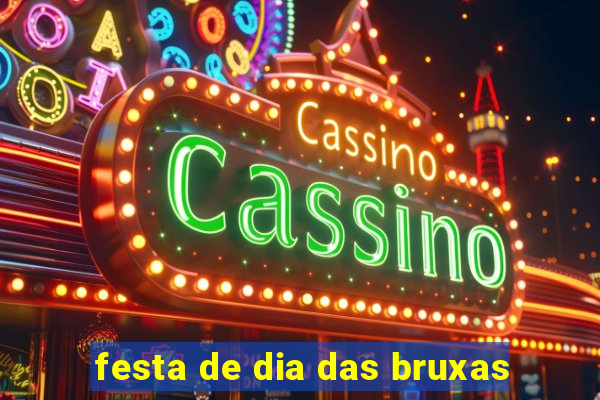 festa de dia das bruxas