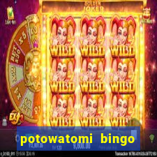 potowatomi bingo and casino