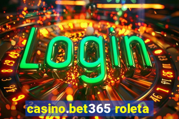 casino.bet365 roleta