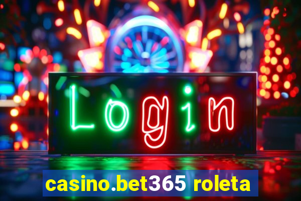 casino.bet365 roleta