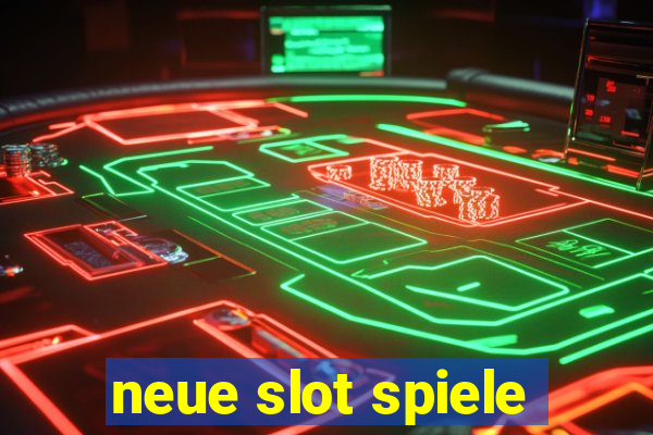 neue slot spiele