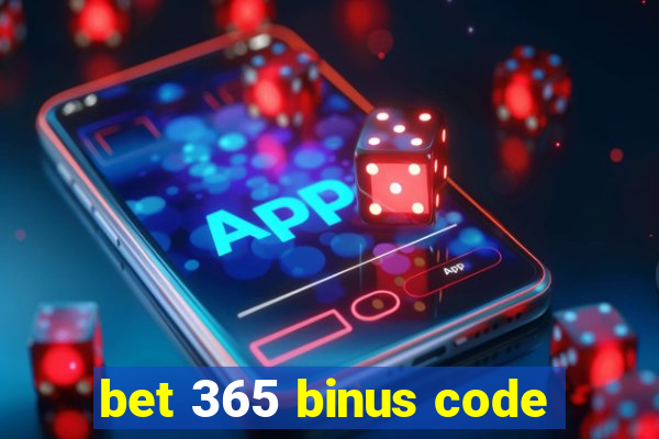 bet 365 binus code