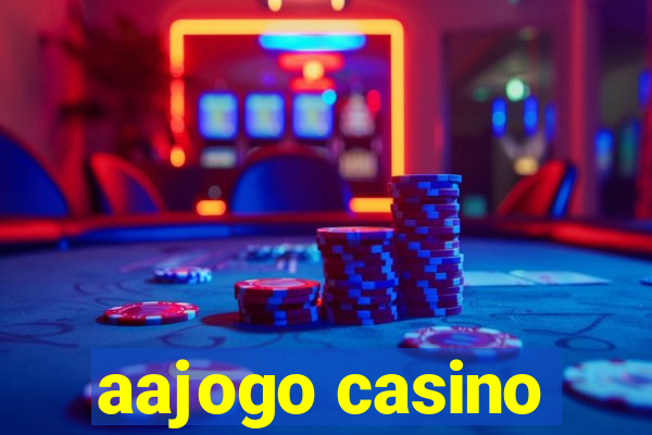 aajogo casino