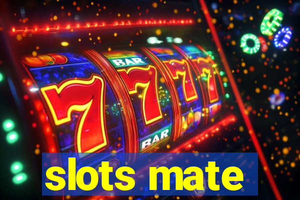 slots mate