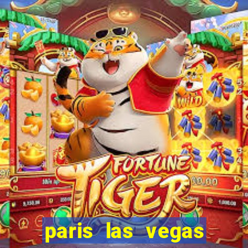 paris las vegas resort & casino