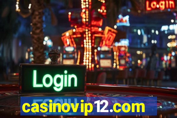 casinovip12.com