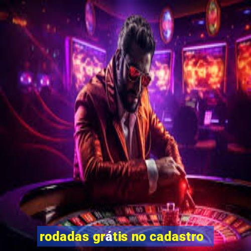 rodadas grátis no cadastro