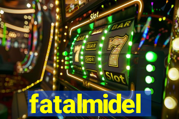 fatalmidel