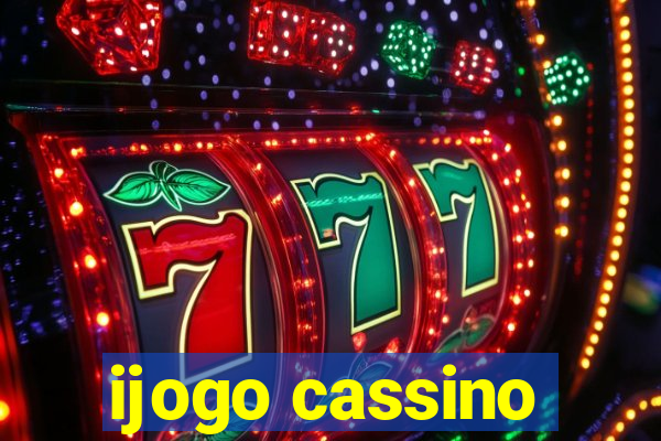 ijogo cassino