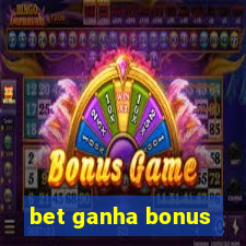 bet ganha bonus