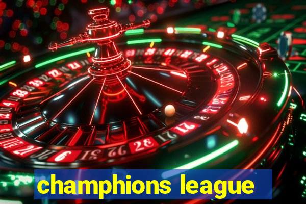 champhions league