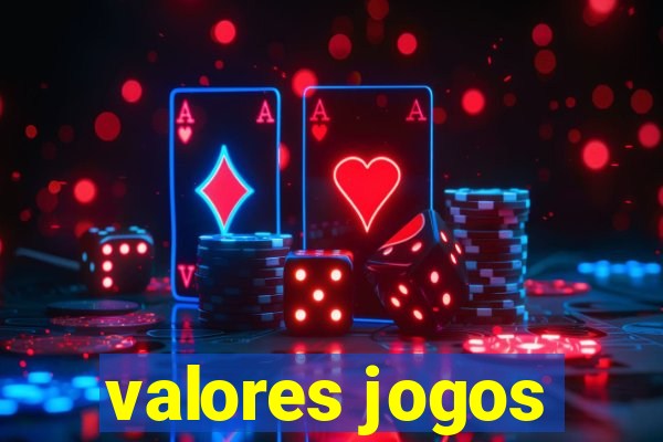 valores jogos