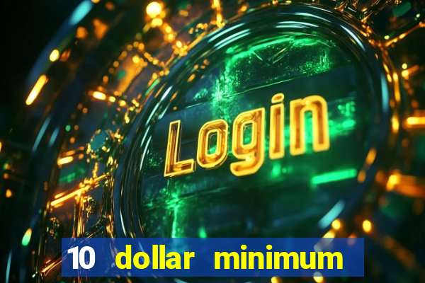 10 dollar minimum deposit casino australia