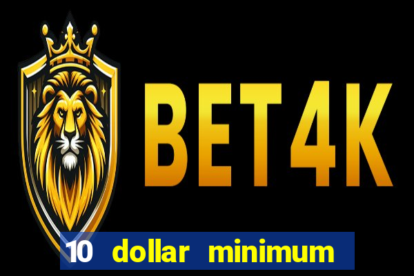 10 dollar minimum deposit casino australia