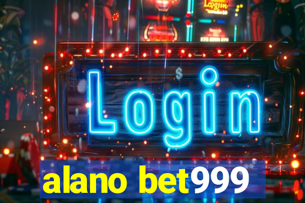 alano bet999