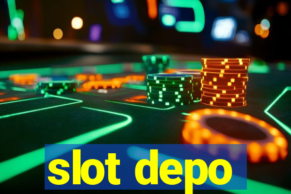 slot depo