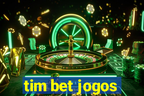 tim bet jogos