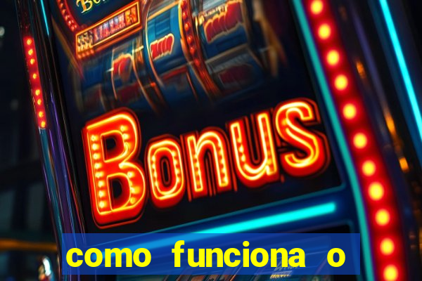 como funciona o bonus da bet365