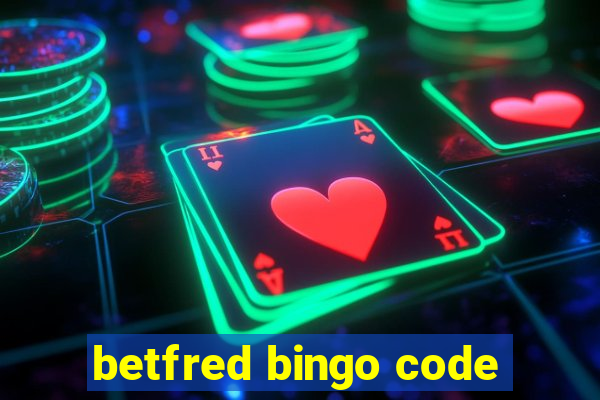 betfred bingo code