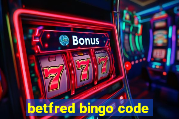 betfred bingo code