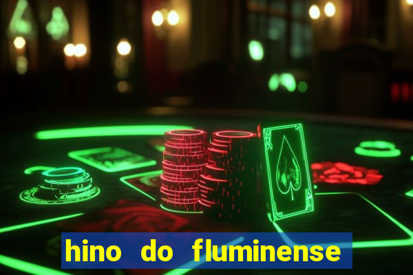 hino do fluminense do piaui