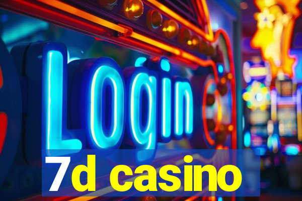 7d casino