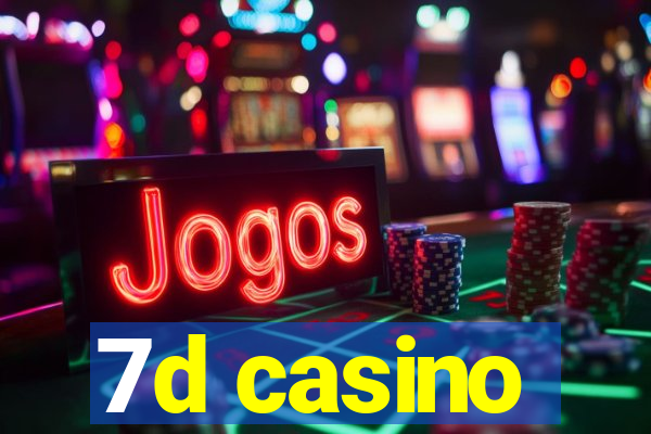 7d casino