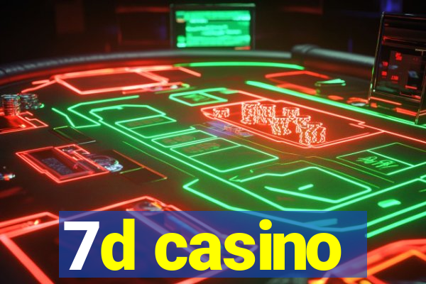 7d casino