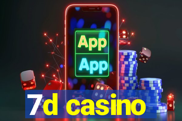 7d casino