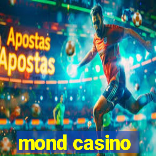 mond casino