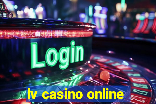 lv casino online