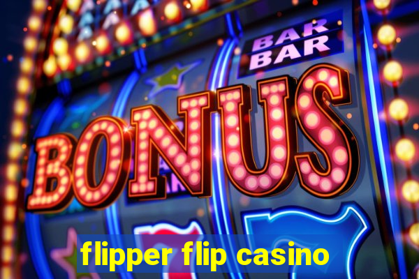 flipper flip casino