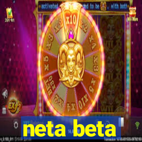 neta beta