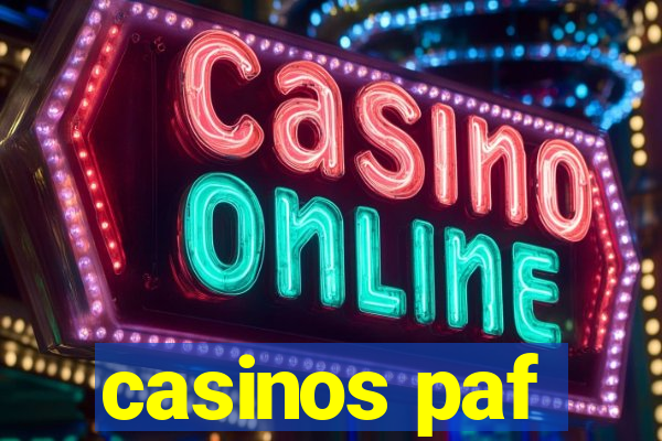 casinos paf