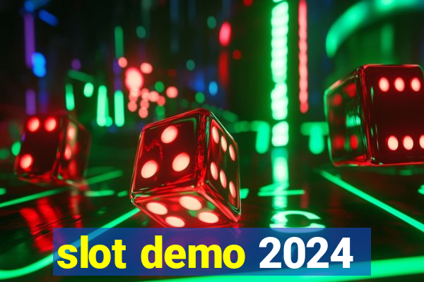 slot demo 2024