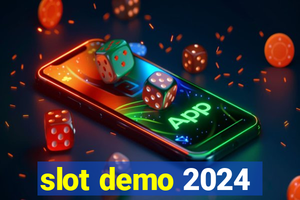 slot demo 2024