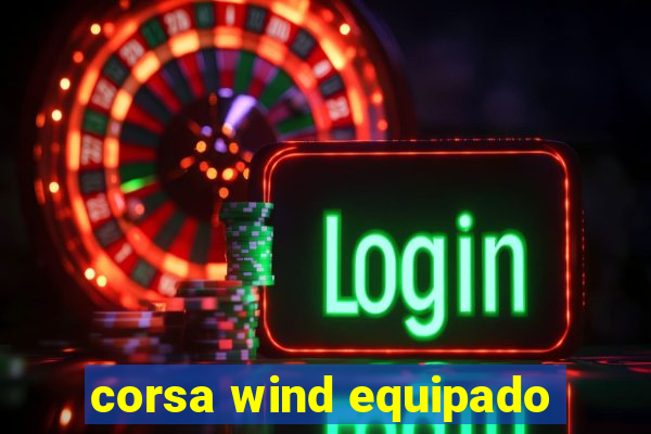 corsa wind equipado