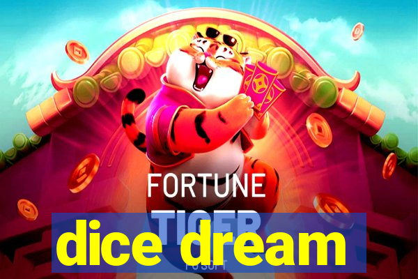 dice dream