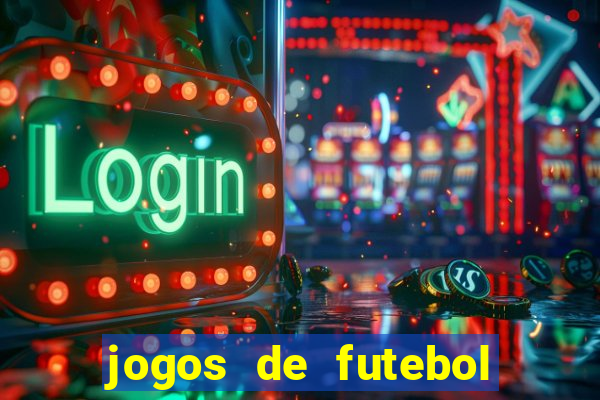 jogos de futebol para ganhar dinheiro