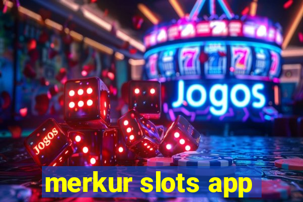 merkur slots app