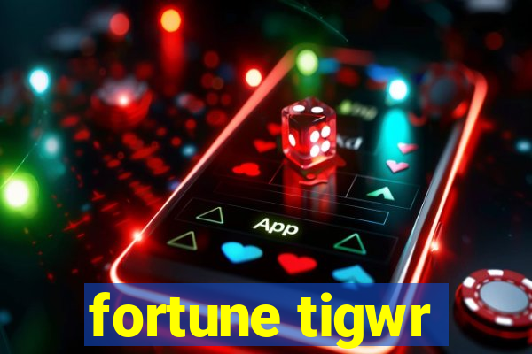 fortune tigwr