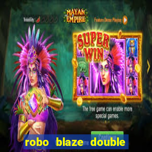 robo blaze double sinais grátis