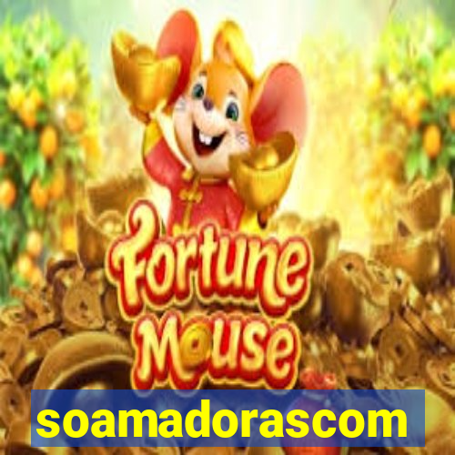 soamadorascom