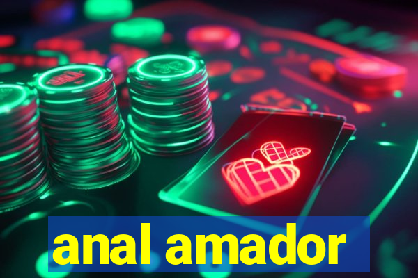 anal amador